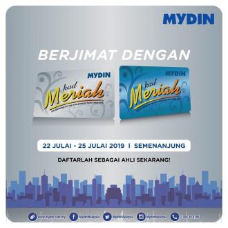 MYDIN Meriah Member Promotion (22 July 2019 - 25 July 2019)