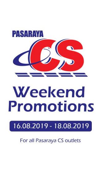 Pasaraya CS Weekend Promotion (16 Aug 2019 - 18 Aug 2019)