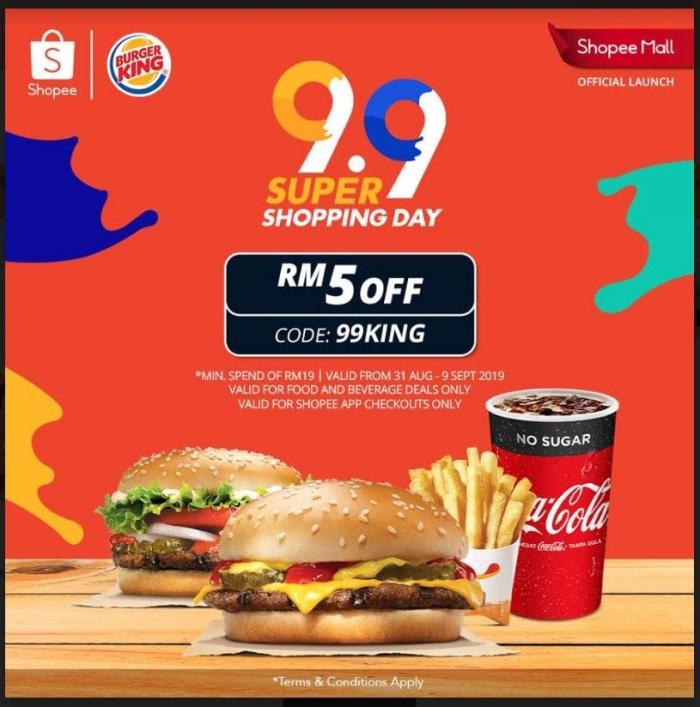 Burger King RM5 OFF Promo Code on Shopee 9.9 Sale (31 August 2019 - 9 September 2019)