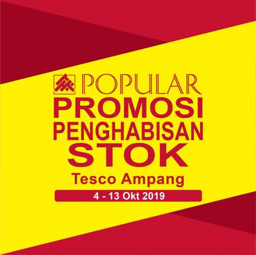 POPULAR Tesco Ampang Stock Clearance Sale (4 October 2019 - 13 October 2019)