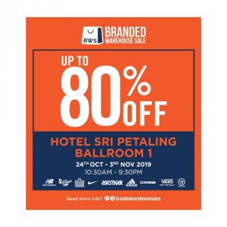 Branded Warehouse Sale Up To 80% OFF at Hotel Sri Petaling (24 October 2019 - 3 November 2019)