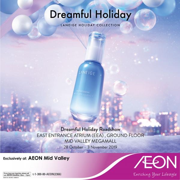 AEON LANEIGE Dreamful Holiday Roadshow Promotion at Mid Valley (28 October 2019 - 3 November 2019)