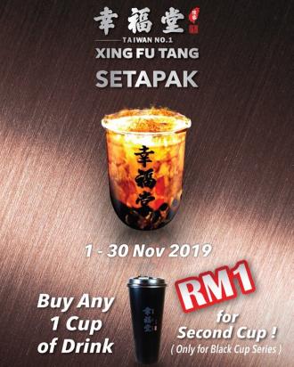 Xing Fu Tang Setapak RM1 for 2nd Cup Promotion (1 Nov 2019 - 30 Nov 2019)