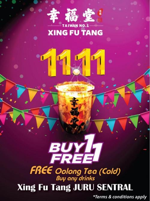 Xing Fu Tang Juru Sentral 11.11 Promotion Buy 1 FREE 1 (11 November 2019)