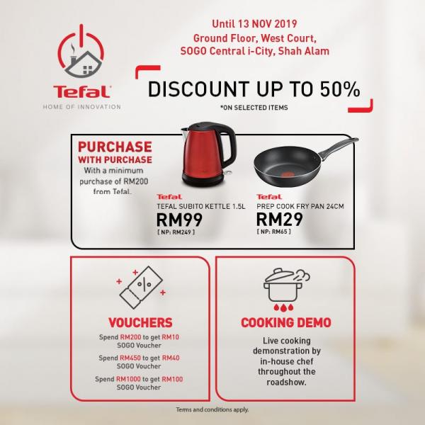 Tefal Innovation Fair Discount up to 50% at SOGO Central i-City Shah Alam (valid until 13 November 2019)