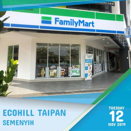 FamilyMart Ecohill Taipan Semenyih Opening Promotion (12 November 2019 - 8 December 2019)
