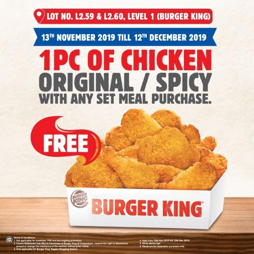 Burger King Toppen Shopping Centre Opening Promotion FREE Chicken (13 November 2019 - 12 December 2019)