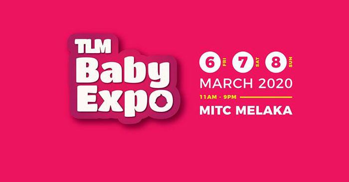 TLM Baby Expo at MITC Melaka (6 Mar 2020 - 8 Mar 2020)