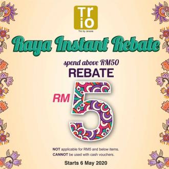 Trio Raya Instant Rabate Promotion (6 May 2020 onwards)