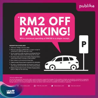 Publika RM2 OFF Parking Promotion (15 May 2020 - 30 June 2020)