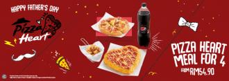 Pizza Hut Father's Day Pizza Heart Meal for 4 Promotion only RM54.90
