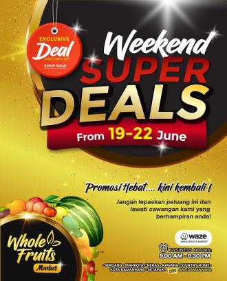 Whole Fruits Market Weekend Super Deals Promotion (19 Jun 2020 - 22 Jun 2020)