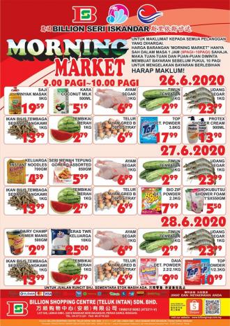 BILLION Seri Iskandar Morning Market Promotion (26 June 2020 - 28 June 2020)