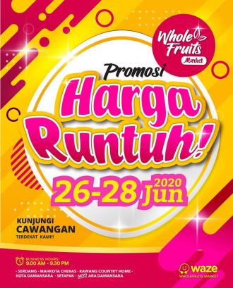 Whole Fruits Market Harga Runtuh Promotion (26 Jun 2020 - 28 Jun 2020)