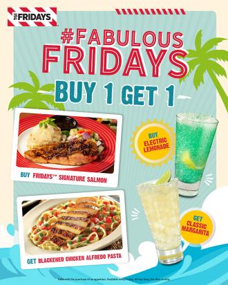 TGI Fridays Friday Fabulous Buy 1 FREE 1 Promotion (every Friday)