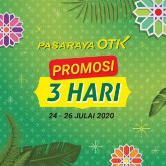 Pasaraya OTK Weekend Promotion (24 July 2020 - 26 July 2020)
