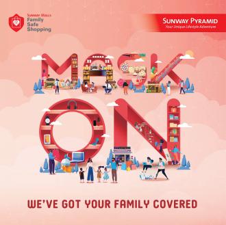 Sunway Malls Upholds Safety in Comfort and Style with 'Mask-On' Face Masks (14 August 2020 - 9 September 2020)