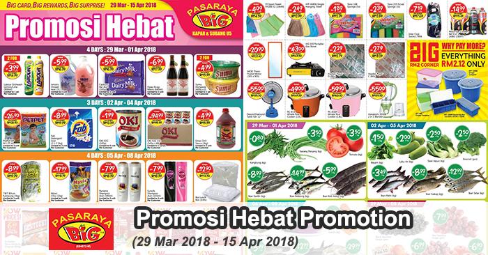 Pasaraya BiG Kapar & Subang U5 Promosi Hebat Promotion (29 March 2018 - 15 April 2018)