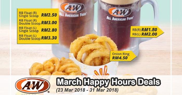 A&W March Happy Hours Deals (23 March 2018 - 31 March 2018)