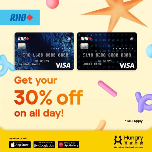 Hungry RHB Credit Card Promotion Up To 50% OFF & Complimentary Meal (1 December 2020 - 31 May 2021)