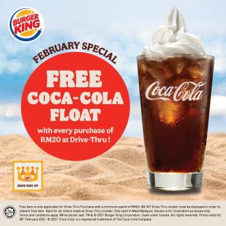 Burger King February Promotion FREE Coca-Cola Float (1 February 2021 - 28 February 2021)