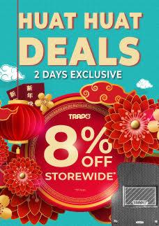 Trapo CNY Huat Huat 8% Storewide Sales (18 February 2021 - 19 February 2021)