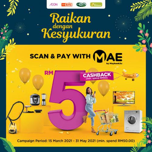 AEON RM5 Cashback Promotion pay with Maybank MAE (15 March 2021 - 31 May 2021)