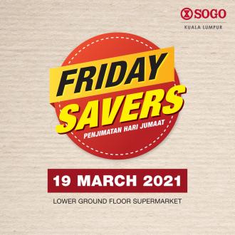 SOGO Kuala Lumpur Supermarket Friday Savers Promotion (19 March 2021)