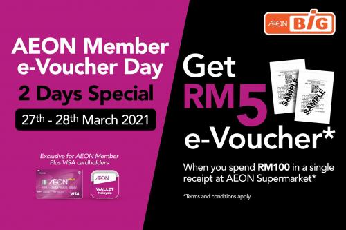 AEON BiG AEON Member e-Voucher Day Promotion (27 March 2021 - 28 March 2021)