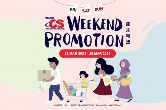 Pasaraya CS Weekend Promotion (26 March 2021 - 28 March 2021)