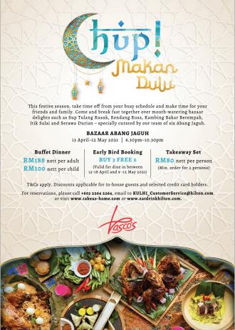 Hilton Kuala Lumpur Buka Puasa Dinner Promotion (13 April 2021 - 12 May 2021)