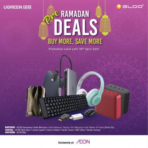 AEON GLOO Pre-Ramadan Deals Promotion (valid until 30 April 2021)