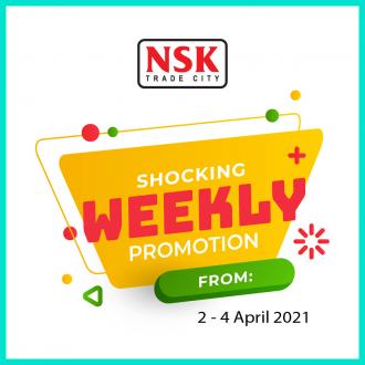 NSK Shocking Weekly Promotion (2 Apr 2021 - 4 Apr 2021)