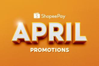 ShopeePay April Promotion (valid until 30 Apr 2021)