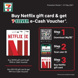 7 Eleven Netflix Gift Card Promotion FREE e-Cash Voucher (1 May 2021 - 31 May 2021)