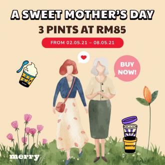 Merry Ice Cream Mother's Day Promotion 3 Pints @ RM85 (2 May 2021 - 8 May 2021)