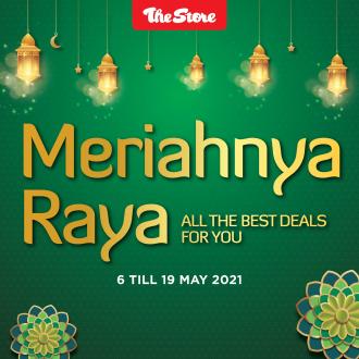 The Store Hari Raya Promotion (6 May 2021 - 19 May 2021)
