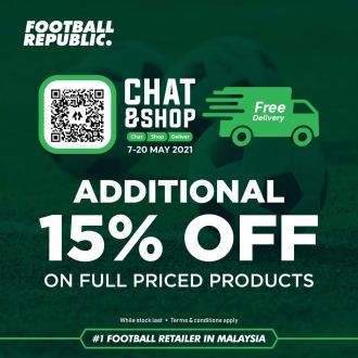 Football Republic Chat & Shop Promotion Additional 15% OFF (7 May 2021 - 20 May 2021)