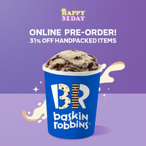 Baskin Robbins Online Pre-Order 31% OFF Promotion (22 May 2021 - 24 May 2021)
