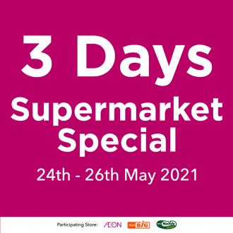 AEON 3 Days Supermarket Promotion (24 May 2021 - 26 May 2021)