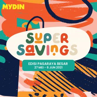 MYDIN Super Savings Promotion (27 May 2021 - 6 June 2021)