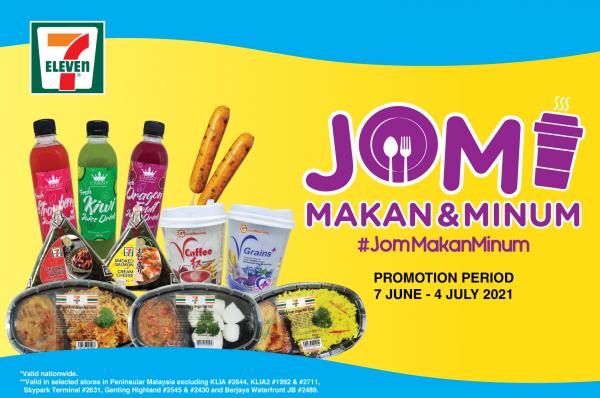 7 Eleven Jom Makan & Minum Promotion (7 June 2021 - 4 July 2021)