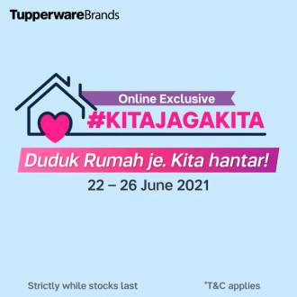 Tupperware Brands Online KitaJagaKita Promotion (22 Jun 2021 - 26 Jun 2021)