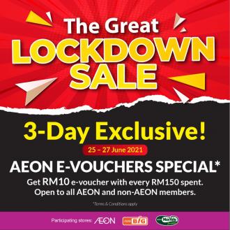 AEON The Great Lockdown Sale FREE e-Voucher Promotion (25 June 2021 - 27 June 2021)