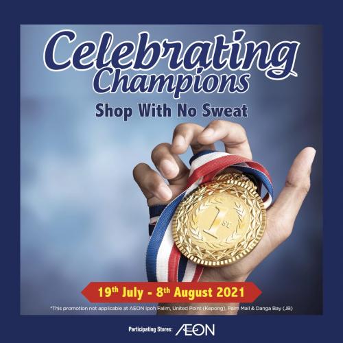 AEON Celebrating Champions Promotion (19 July 2021 - 8 August 2021)