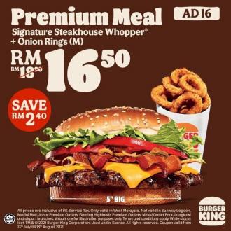 Burger King Premium Meal Promotion (13 July 2021 - 18 August 2021)