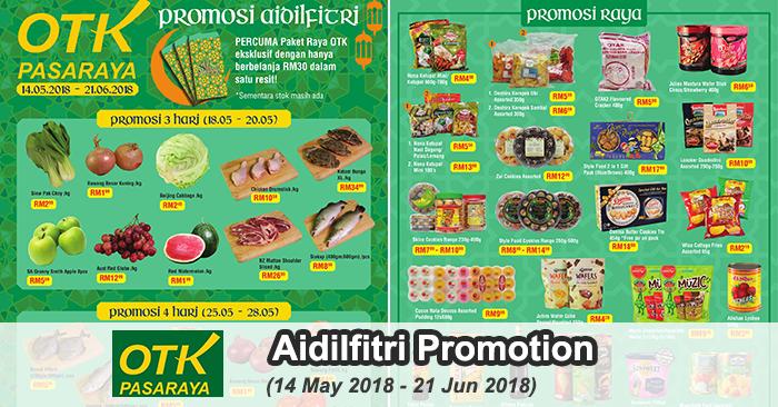 Pasaraya OTK Aidilfitri Promotion (14 May 2018 - 21 June 2018)