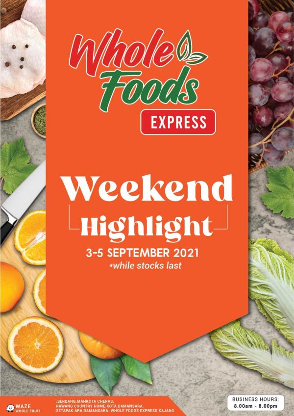 Whole Fruits Express Weekend Promotion (3 September 2021 - 5 September 2021)
