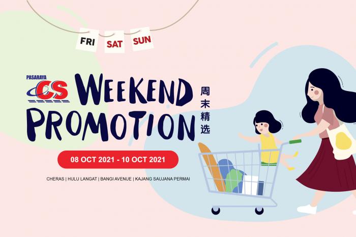 Pasaraya CS Weekend Promotion (8 October 2021 - 10 October 2021)