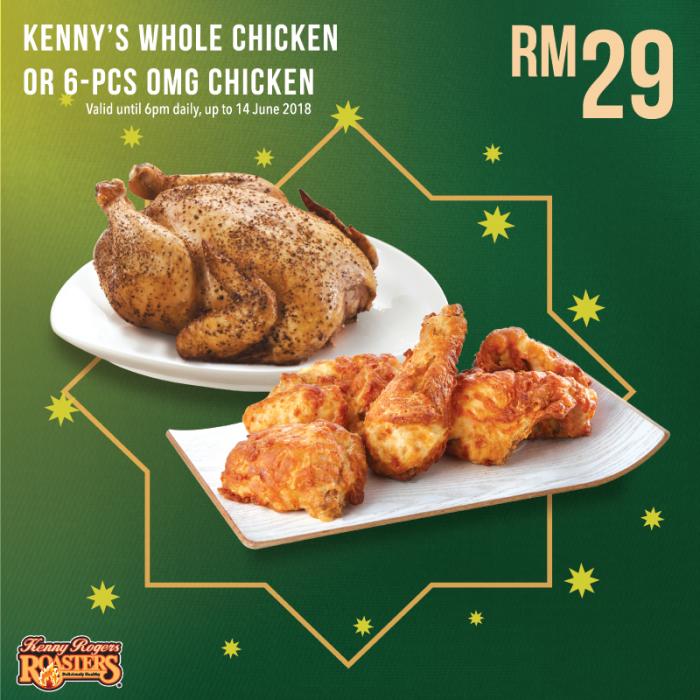 Kenny Rogers ROASTERS Whole Chicken / 6-Pcs OMG Chicken @ RM29 (valid until 14 June 2018)
